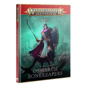 BATTLETOME: OSSIARCH BONEREAPERS (4TH EDITION)