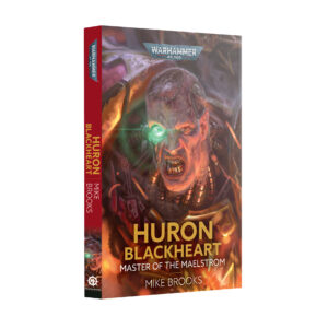 HURON BLACKHEART: MASTER OF THE MAELSTROM