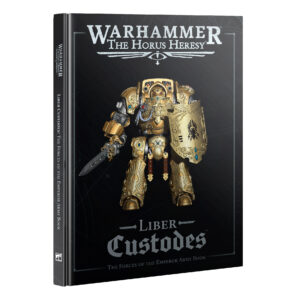 HORUS HERESY: LIBER CUSTODES