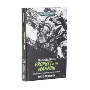 GHAZGHKULL THRAKA: PROPHET OF THE WAAAGH! (SPECIAL EDITION)