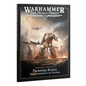 JOURNAL TACTICA: PROSPERO BURNS: JUDGEMENT OF VALDOR