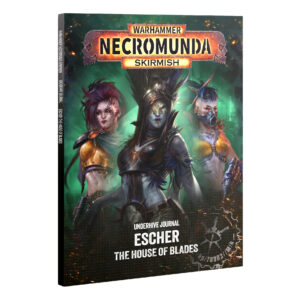 UNDERHIVE JOURNAL: ESCHER: HOUSE OF BLADES